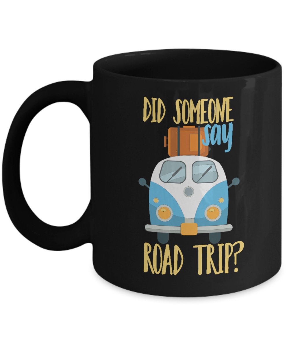 https://www.yourgiftshoppe.com/wp-content/uploads/2020/09/did-someone-say-road-trip-traveler-travel-coffee-mug-travel-mug-travel-gift-for-her-traveler-mug-traveler-gift-for-him-road-trip-gifts-5f6a52fb.jpg