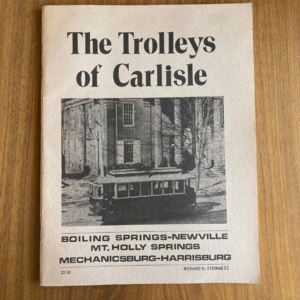 The Trolleys Of Carlisle By Richard Steinmetz Booklet Signed By The Author