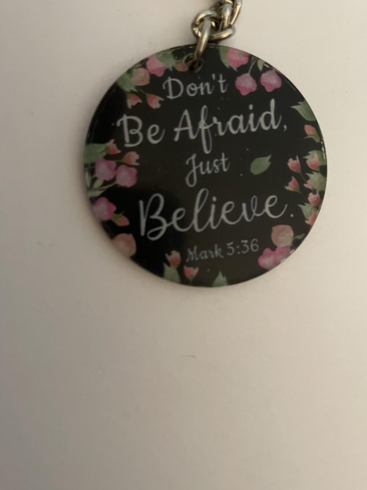 Don’t Be Afraid Just Believe Mark 5:36 Keychain Key Chain - Image 3