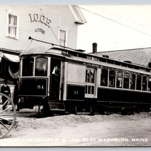 Aroostook Valley R.R. No 51 Trolley At Washburn Maine Postcard RPPC
