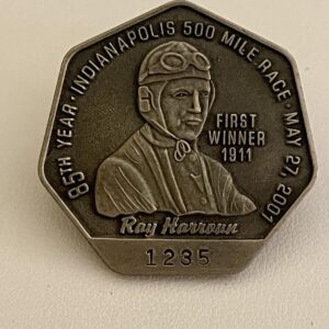 85th Year Indianapolis 500 Ray Harroun First Winner 1911 Pin