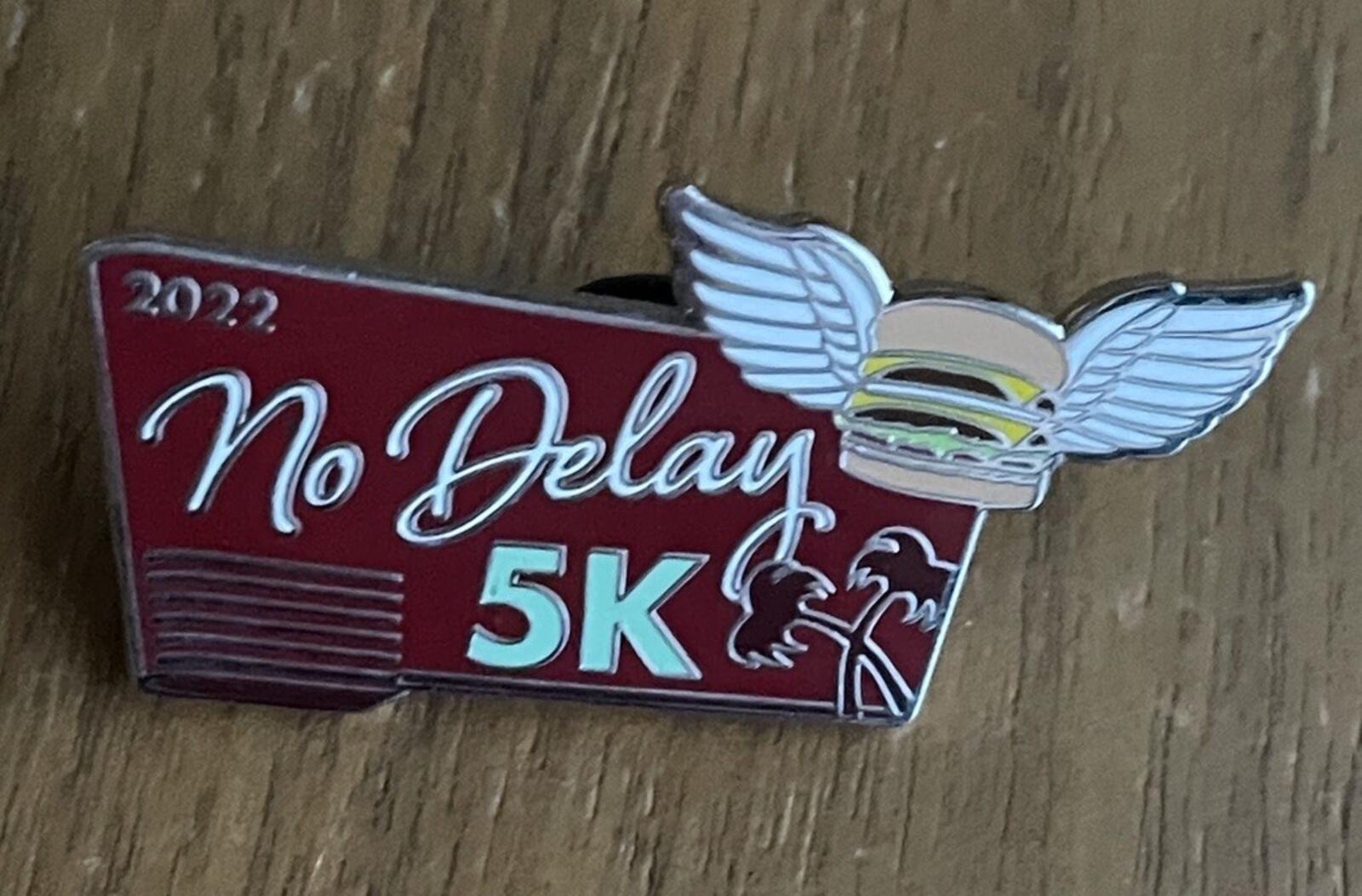2022 No Delay 5K In N Out Burger Pin