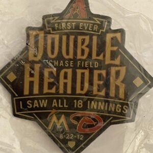 First Ever Double Header Chase Field 8-22-12 Pin I Saw All 18 Innings Pin