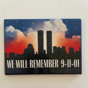 We Will Remember 9-1-01 911 Twin Towers Magnet