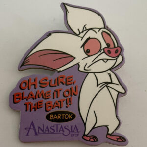 Oh Sure Blame It On The Bat!! Bartok Anastasia Movie Pin